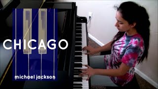 quotChicagoquot Piano Cover Michael Jackson [upl. by Haon]