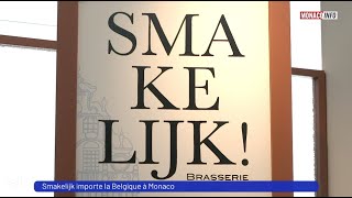 Gastronomie  Ouverture du Smakelijk en Principauté [upl. by Aniratak]