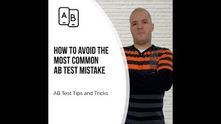 How to Avoid the Most Common Mistake in AB Testing [upl. by Nathalia924]