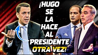 Muy Grave ¡Hugo Beras Se La Hace De Nuevo Al Presidente Pero Esta Vez Luís No Lo Perdonará [upl. by Yentnuoc]