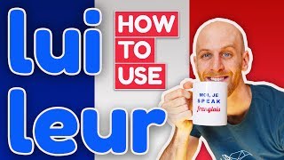 🇫🇷 How to use LUI and LEUR in French  An Overview of ALL the ways to use them [upl. by Asikal]