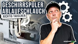 Ablaufschlauch Geschirrspüler tauschen So geht es [upl. by Belcher443]