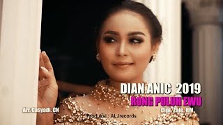 RONGPULUH EWU  DIAN ANIC 2019 VIDEO KLIP ORIGINAL [upl. by Eiloj]