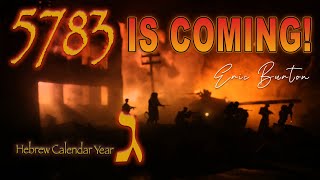 5783 Hebrew Calendar Year Is Coming Hebrew Calendar Year Revealed  Eric Burton [upl. by Myrna]