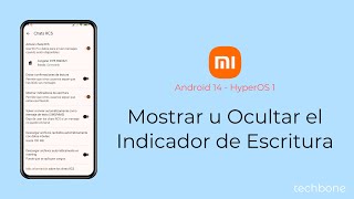 Mostrar u Ocultar el Indicador de Escritura  Xiaomi Android 14  HyperOS 1 [upl. by Osgood]