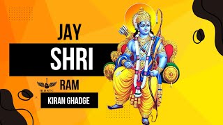 JAY SHRI RAM  latest Hindi song 2024  Kiran ghadge [upl. by Jess]