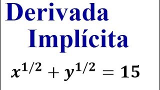 Derivación Implícita  Derivada Implícita con Exponente de fracciones [upl. by Anilatak]