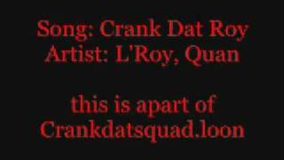 Crank Dat Roy  Video 0001 [upl. by Olegnad267]