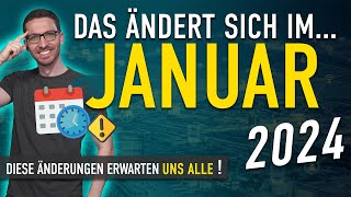 Diese ÄNDERUNGEN erwarten uns ALLE Januar 2024  Gesetze Neuigkeiten amp Vorschriften Januar 2024 [upl. by Hasen140]