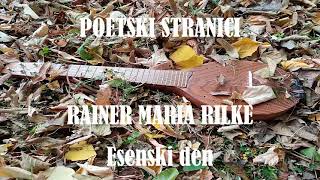 POETSKI STRANICI XII RAINER MARIA RILKE  ESENSKI DEN [upl. by Baecher]