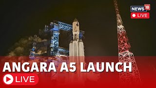 Angara A5 Spacecraft Live  Russia’s Vostochny Cosmodrome Spacecraft Launch Today  News18 Live N18L [upl. by Oicirbaf]