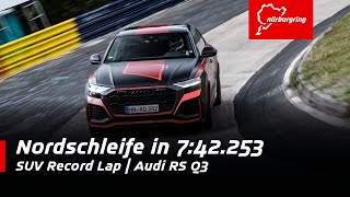 New SUV Record Nordschleife  Audi RS Q8 [upl. by Steffi]