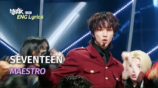 SEVENTEEN 세븐틴  MAESTRO Lyrics  KBS WORLD TV 240503 [upl. by Natalia49]