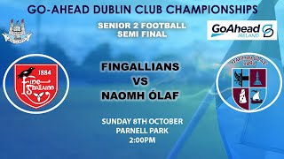 Go Ahead Ireland SFC 2  Fingallians v Naomh Olaf [upl. by Lucia]