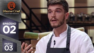 MASTERCHEF PROFISSIONAIS 28082018  PARTE 3  EP 02  TEMP 03 [upl. by Jepum]