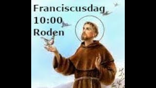 Zondag 6 oktober 2024  1000 uur Roden  Parochie H Franciscus van Assisi [upl. by Enilrahc]