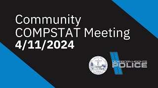 4112024 Community COMPSTAT Meeting [upl. by Rehtnug]