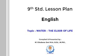 9TH STANDARD PROSE6 WATER THE ELIXIR OF LIFE LESSON PLAN OR NOTES OF LESSON [upl. by Siaht144]