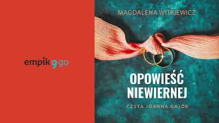 Magdalena Witkiewicz Opowieść niewiernej Audiobook PL [upl. by Aihsetel990]