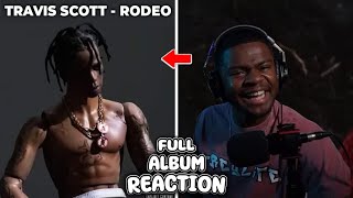 RODEO IS A CLASSIC  Travis Scott  Rodeo  FULL ALBUM REACTION [upl. by Denna]