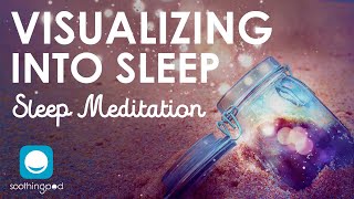 🌆😴 Visualizing Into Sleep  Guided Meditation amp Visualization for Deep Sleep [upl. by Ihcego124]