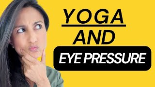 Uh Oh Yoga can SPIKE eye pressure Exercise and glaucoma  Yoga and glaucoma [upl. by Nelleh]