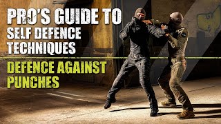 Defending Against Punches  Pros Guide to Self Defence Techniques [upl. by Mikal]