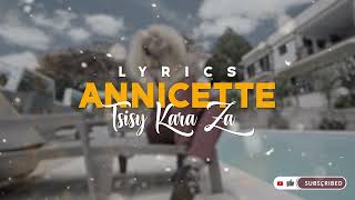 ANNICETTE  TSISY KARA ZA Lyrics  Tononkira [upl. by Costanzia]