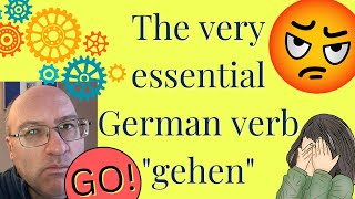 The very essential German verb quotgehenquot  conjugations meanings and idiomatic expressions [upl. by Hirasuna]