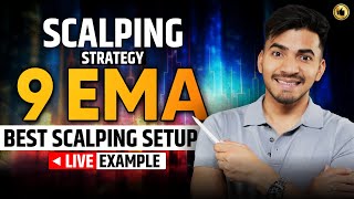 9 EMA Scalping Strategy Best Scalping Setup with Live Example [upl. by Naomi963]