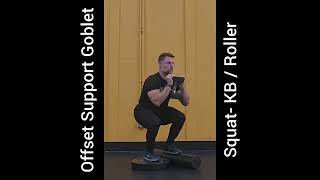 Offset Support Goblet Squat DB  Roller  Plate [upl. by Lytton]