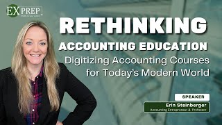 Rethinking Accounting Education  ExPrep [upl. by Kabob]