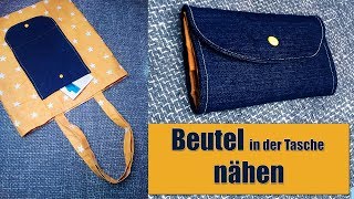 Beutel in der Tasche nähen I Nähanleitung I deutsch I Anfänger tauglich [upl. by Aicekal]