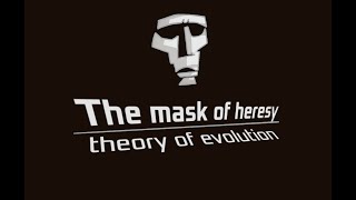 The mask of heresy  theory of evolution  Animation [upl. by Odine453]