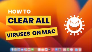 How To Clear All Viruses from Your Mac Os [upl. by Syxela]