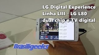 LG L80 Linha LIII  Dual Chip e TV Digital [upl. by Leddy]