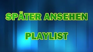 Meine quotSpäter ansehenquot Playlist ist zu voll xD [upl. by Glovsky57]