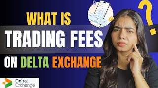 What is the Trading Fees on Delta Exchange India deltaexchange   Explained  ✅ [upl. by Augustin552]