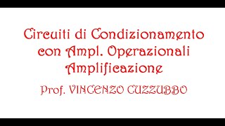 circuiti di Condizionamento  Amplificazione [upl. by Grail]