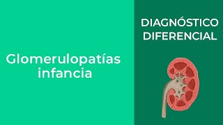 Diagnóstico diferencial Glomerulopatías infantiles [upl. by Haslam]