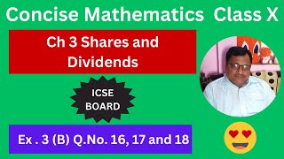 Concise Mathematics Class X ICSE Board Chapter 3 Shares and Dividends Exercise 3 B Q No1617and 18 [upl. by Benedicto558]