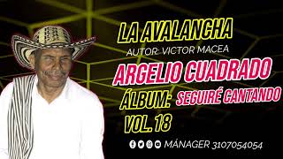 La Avalancha Argelio Cuadrado 2025 [upl. by Behrens]