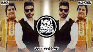 PUTT BEGAANE🏴‍☠️Bass Boosted Love Brar ftLabh Heera  Latest Punjabi Song 2023 NAVI BASS BOOSTED [upl. by Heim155]