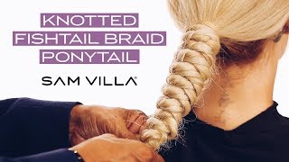 Knotted Fishtail Braid Ponytail [upl. by Enaed]