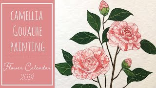 Camellia Flower Gouache Painting  Flower Calendar 2019 [upl. by Nilcaj]