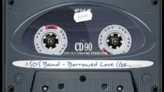 SOS Band  Borrowed Love Get Stupid Fresh Version [upl. by Gipps]