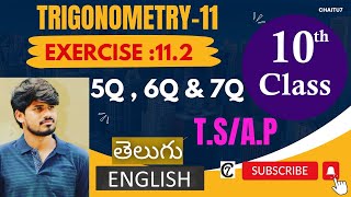 10TH MATHS TRIGONOMETRY11EXERCISE112 5Q 6Q amp 7Q [upl. by Acino]