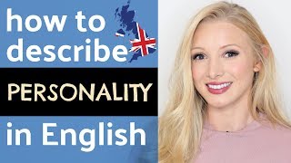 How to describe personality and character in English with pronunciation [upl. by Keisling]