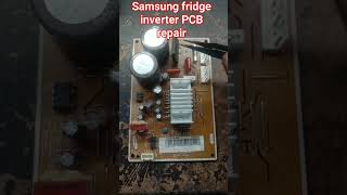 Samsung fridge PCB repair repair fridge inverter repair [upl. by Salvay985]