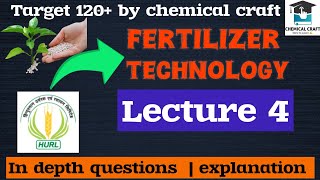 Fertilizer Technology for Chemical Engineering amp Competitive Exams HURL amp More Hurl iocl exams [upl. by Wynne]